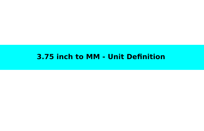 3.75 inch to MM - Unit Definition